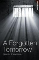 Couverture du livre « A Forgotten Tomorrow » de Schaeffer Teresa aux éditions Ransom Publishing
