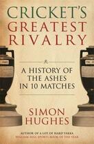 Couverture du livre « Cricket's Greatest Rivalry » de Hughes Simon aux éditions Octopus Digital