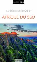 Couverture du livre « Guides voir : Afrique du Sud » de Collectif Hachette aux éditions Hachette Tourisme