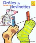 Couverture du livre « Droles de devinettes » de Monique Félix aux éditions Gallimard-jeunesse