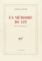 Couverture du livre « Breves d'amour - ii - en memoire du lit » de Ludovic Janvier aux éditions Gallimard