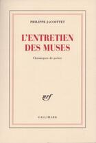 Couverture du livre « L'entretien des muses - chroniques de poesie » de Philippe Jaccottet aux éditions Gallimard (patrimoine Numerise)