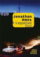Couverture du livre « Il s'appelait Doll » de Jonathan Ames aux éditions Joelle Losfeld