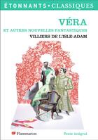 Couverture du livre « Véra ; autres nouvelles fantastiques » de Auguste De Villiers De L'Isle-Adam aux éditions Flammarion