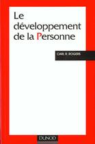 Couverture du livre « Le developpement de la personne » de Rogers et Rene Kaes aux éditions Dunod