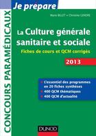 Couverture du livre « Je prépare ; la culture générale sanitaire et sociale ; fiches de cours et QCM corrigés (2e édition) » de Marie Billet et Christine Gendre aux éditions Dunod