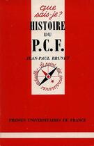 Couverture du livre « Histoire du pcf qsj 2021 » de Jean-Paul Brunet aux éditions Que Sais-je ?