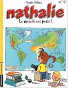 Couverture du livre « Nathalie T.4 ; le monde est petit » de Salma Sergio aux éditions Casterman