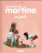 Couverture du livre « Les amis de Martine en forêt » de Marcel Marlier et Gilbert Delahaye aux éditions Casterman