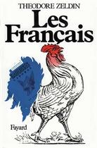 Couverture du livre « Les Français » de Zeldin Theodore aux éditions Fayard