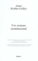 Couverture du livre « Un roman sentimental » de Alain Robbe-Grillet aux éditions Fayard