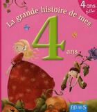 Couverture du livre « La grande histoire de mes 4 ans ; filles » de Amiot/Delanssay aux éditions Fleurus