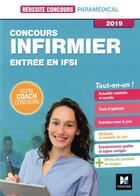 Couverture du livre « Réussite concours ; infirmier ; entrée en IFSI (édition 2019) » de Jackie Pillard aux éditions Foucher
