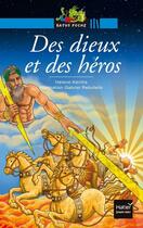 Couverture du livre « Des dieux et des héros » de Helene Kerillis aux éditions Hatier