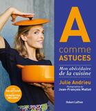 Couverture du livre « A comme astuces » de Jean-Francois Mallet et Julie Andrieu aux éditions Robert Laffont