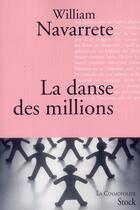 Couverture du livre « La danse des millions » de William Navarrete aux éditions Stock