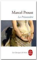 Couverture du livre « À la recherche du temps perdu Tome 5 : la prisonnière » de Marcel Proust aux éditions Le Livre De Poche