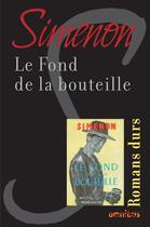 Couverture du livre « Le fond de la bouteille » de Georges Simenon aux éditions Omnibus