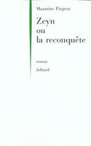 Couverture du livre « Zeyn ou la reconquete » de Mazarine Pingeot aux éditions Julliard