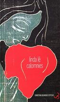 Couverture du livre « Les calomnies » de Linda Le aux éditions Christian Bourgois