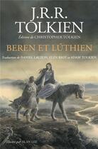 Couverture du livre « Beren et Lúthien » de Christopher Tolkien et J. R. R. Tolkien aux éditions Christian Bourgois