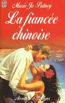 Couverture du livre « Fiancee chinoise (la) » de Mary Jo Putney aux éditions J'ai Lu