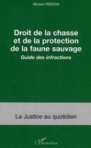 Couverture du livre « Droit de la chasse et de la protection de la faune sauvage » de Michel Redon aux éditions L'harmattan