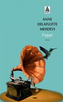 Couverture du livre « Fugue » de Anne Delaflotte Mehdevi aux éditions Actes Sud