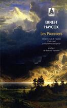 Couverture du livre « Les pionniers » de Ernest Haycox aux éditions Actes Sud