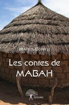 Couverture du livre « Les contes de Mabah » de Marius Bonfeu aux éditions Edilivre