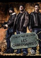 Couverture du livre « Les charognards » de Search And Destroy aux éditions Edilivre