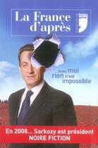 Couverture du livre « La France d'après ; avec moi rien n'est impossible » de  aux éditions Prive