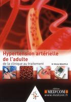 Couverture du livre « L'hypertension arterielle : de la clinique autraitement » de Beaufils Michel aux éditions Med'com