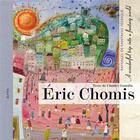 Couverture du livre « Eric Chomis, paysages de fantaisie féérique » de Charles Gourdin aux éditions Elytis