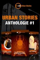 Couverture du livre « Urban Stories : Anthologie #1 » de Sebastien Gendron aux éditions Storylab