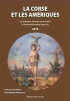 Couverture du livre « La Corse et les Amériques » de Michel Verge-Franceschi et Collectif aux éditions Alain Piazzola