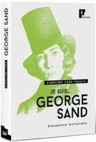 Couverture du livre « JE SUIS... ; George Sand » de Caroline Loeb aux éditions Fe Editions