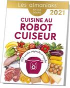 Couverture du livre « Cuisine au robot-cuiseur (édition 2021) » de  aux éditions Editions 365