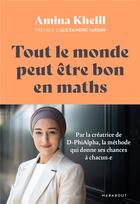Couverture du livre « Tout le monde peut etre bon en maths » de Khelil/Raillan aux éditions Marabout