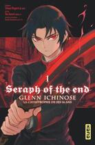 Couverture du livre « Seraph of the end - Glenn Ichinose Tome 1 » de Takaya Kagami et Yo Asami aux éditions Kana