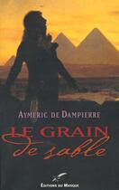 Couverture du livre « Le Grain De Sable » de De Dampierre-A aux éditions Editions Du Masque