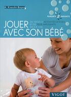 Couverture du livre « Jouer avec son bebe » de Knecht-Boyer Anne aux éditions Vigot