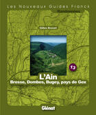 Couverture du livre « L'Ain ; Bresse, Dombes, Bugey, pays de Gex » de  aux éditions Franck Mercier