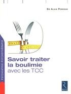 Couverture du livre « Savoir traiter la boulimie avec les TCC » de Alain Perroud aux éditions Retz