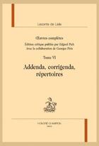 Couverture du livre « Oeuvres complètes Tome 4 : Addenda, corrigenda, repertoires » de Charles Leconte De Lisle aux éditions Honore Champion