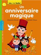 Couverture du livre « Un anniversaire magique » de Nathalie Choux et Ghislaine Biondi aux éditions Milan