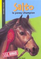 Couverture du livre « S.O.S. animaux t.608 ; Salto, le poney champion » de Jenny Dale aux éditions Bayard Jeunesse