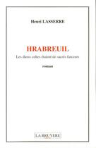 Couverture du livre « HRABREUIL LES DIEUX CELTES » de Lasserre Henri aux éditions La Bruyere