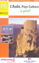 Couverture du livre « Aude pays cathare a pied 2005 - 11 - pr - d011 » de  aux éditions Ffrp