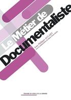 Couverture du livre « Le métier de documentaliste » de Jean-Philippe Accart aux éditions Electre